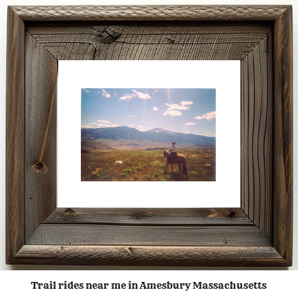 trail rides near me in Amesbury, Massachusetts